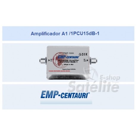 AMPLIFICADOR A1/1PCU15dB-1 EMP CENTAURI