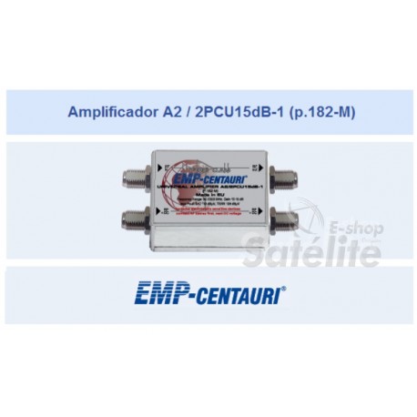 AMPLIFICADOR A2/2PCU15dB-1 EMP CENTAURI ( P.182-M )